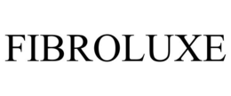 FIBROLUXE trademark