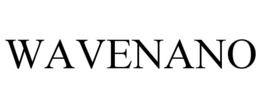WAVENANO trademark
