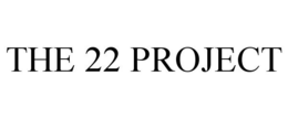 THE 22 PROJECT trademark