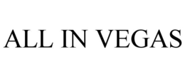 ALL IN VEGAS trademark