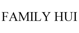 FAMILY HUI trademark