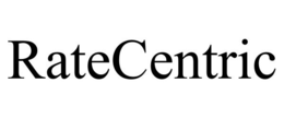 RATECENTRIC trademark