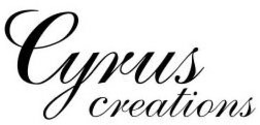 CYRUS CREATIONS trademark