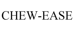 CHEW-EASE trademark