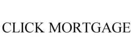 CLICK MORTGAGE trademark
