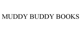 MUDDY BUDDY BOOKS trademark