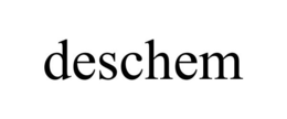 DESCHEM trademark