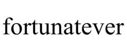 FORTUNATEVER trademark