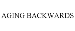 AGING BACKWARDS trademark