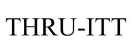 THRU-ITT trademark