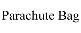 PARACHUTE BAG trademark