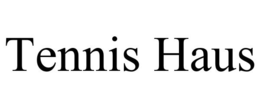 TENNIS HAUS trademark
