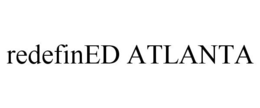 REDEFINED ATLANTA trademark