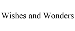 WISHES AND WONDERS trademark