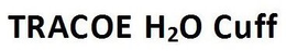 TRACOE H2O CUFF trademark