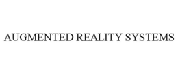 AUGMENTED REALITY SYSTEMS trademark
