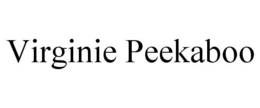 VIRGINIE PEEKABOO trademark