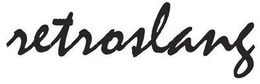 RETROSLANG trademark