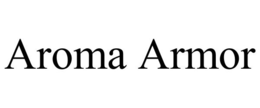 AROMA ARMOR trademark