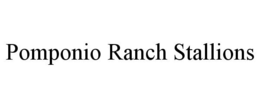 POMPONIO RANCH STALLIONS trademark