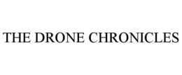 THE DRONE CHRONICLES trademark