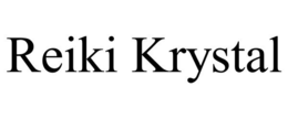 REIKI KRYSTAL trademark