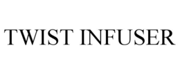 TWIST INFUSER trademark
