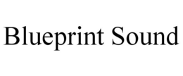 BLUEPRINT SOUND trademark