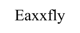 EAXXFLY trademark