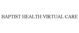 BAPTIST HEALTH VIRTUAL CARE trademark