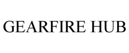 GEARFIRE HUB trademark