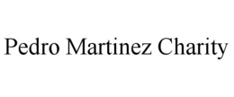 PEDRO MARTINEZ CHARITY trademark