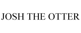 JOSH THE OTTER trademark