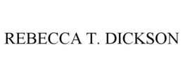 REBECCA T. DICKSON trademark
