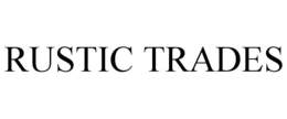 RUSTIC TRADES trademark