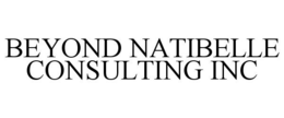 BEYOND NATIBELLE CONSULTING INC trademark