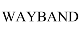 WAYBAND trademark