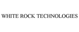 WHITE ROCK TECHNOLOGIES trademark