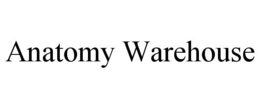 ANATOMY WAREHOUSE trademark