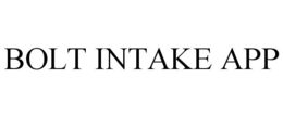 BOLT INTAKE APP trademark