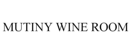 MUTINY WINE ROOM trademark
