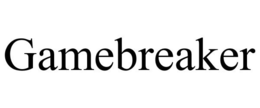 GAMEBREAKER trademark