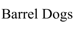 BARREL DOGS trademark