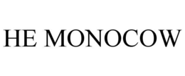 HE MONOCOW trademark