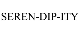 SEREN-DIP-ITY trademark