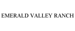 EMERALD VALLEY RANCH trademark
