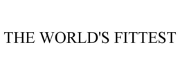 THE WORLD'S FITTEST trademark