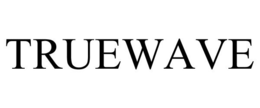 TRUEWAVE trademark