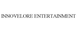 INNOVELORE ENTERTAINMENT trademark