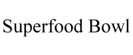 SUPERFOOD BOWL trademark